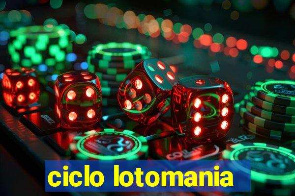 ciclo lotomania